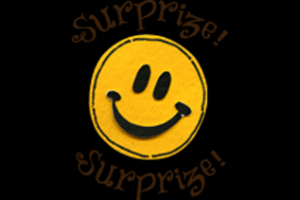 Surprize, suprize!